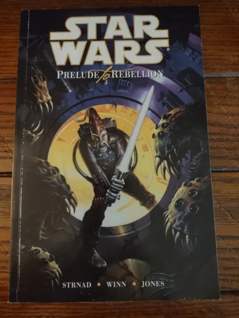Star Wars:  PRELUDE TO REBELLION 1st Edition Dark Horse TPB RARE OOP NICE COPY