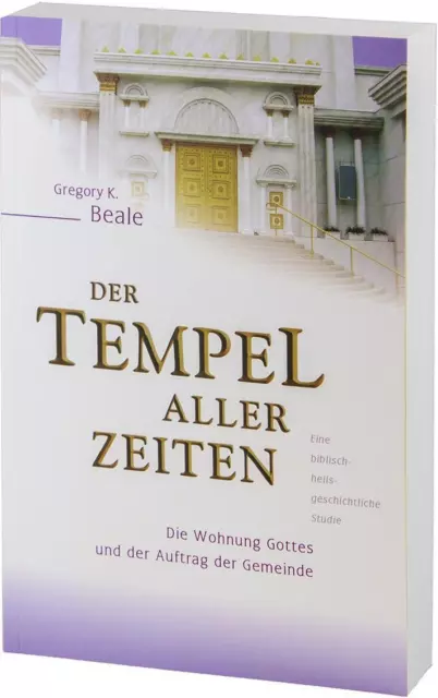 Der Tempel aller Zeiten | Gregory K. Beale | Deutsch | Taschenbuch | 2011