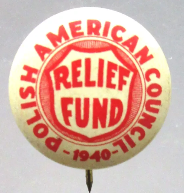 1940 POLISH AMERICAN COUNCIL RELIEF FUND pinback button WWII Home Front a2