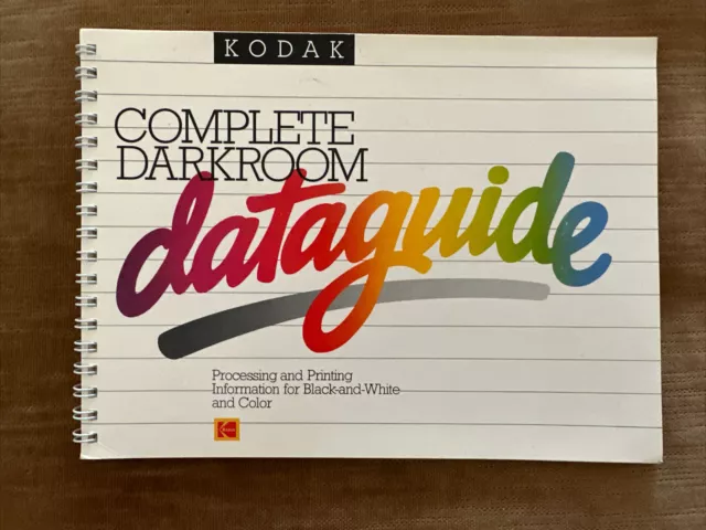 KODAK Complete Darkroom Dataguide, 1984 B&W & Color, Very Good! 1st Edition