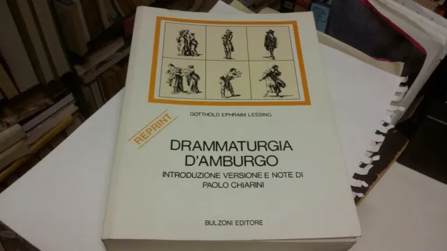 DRAMMATURGIA D'AMBURGO, Gotthold Ephraim Lessing, Bulzoni 1975, 29g22