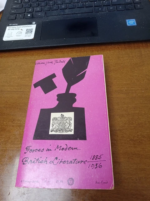 FORCES IN MODERN British Literature 1885-1956 William York Tindall
