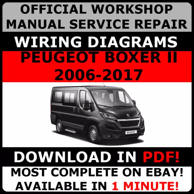 OFFICIAL WORKSHOP Service Repair MANUAL for PEUGEOT BOXER II 2006-2017 +WIRING