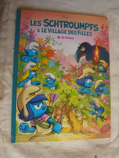 BD SCHTROUMPFS VILLAGE FILLES tome 3 LE CORBEAU  PEYO Ed LE LOMBARD 2019