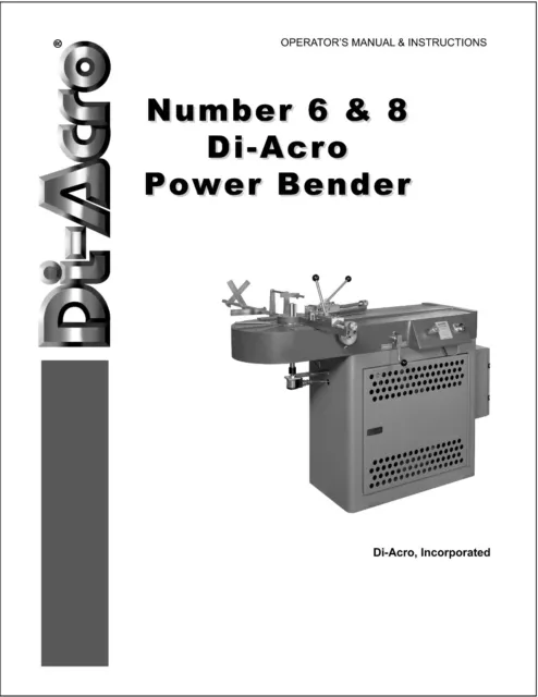#6 & #8 Power Bender Operator Instruction Manual Fits Di Acro Number