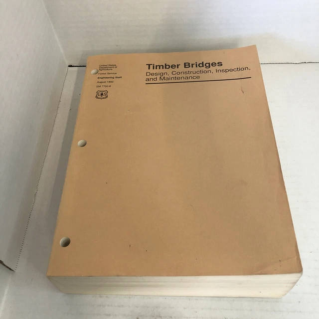 TIMBER BRIDGES DESIGN, Construction, Inspection, and Maintenance by