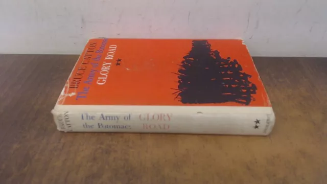 The Army of the Potomac, Glory Road, Bruce Catton, Doubleday, 195