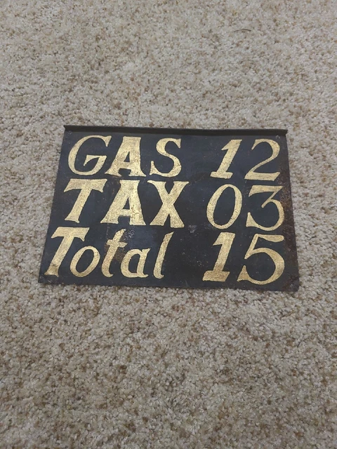 Vintage Old Metal Gas, Tax, Total Sign 7"x10" Vintage Old Metal Gas, Tax, Total Sign 7"x10"