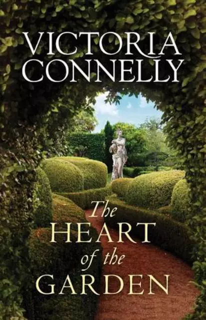 The Heart of the Garden by Victoria Connelly (English) Paperback Book