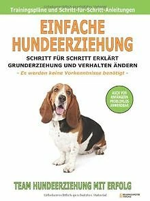 Einfache Hundeerziehung: Schritt für Schritt erklär... | Buch | Zustand sehr gut