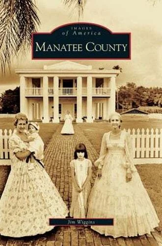 Manatee County by Jim Wiggins: New