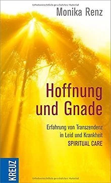 Hoffnung und Gnade: Erfahrung von Transzendenz in Leid u... | Buch | Zustand gut