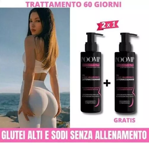 Poomp Crema Glutei Idratante Anticellulite Rassodante Rimodellante Push Up Donna