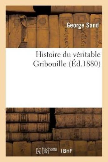 Histoire Du V?Ritable Gribouille