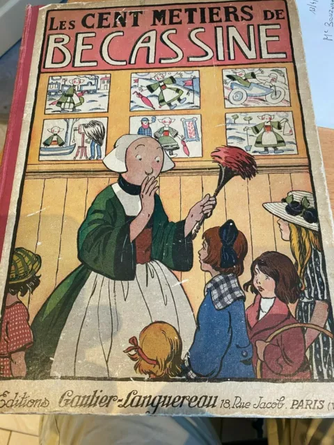 B.D Les cent métiers de Bécassine. Éd semaine de Suzette 1931