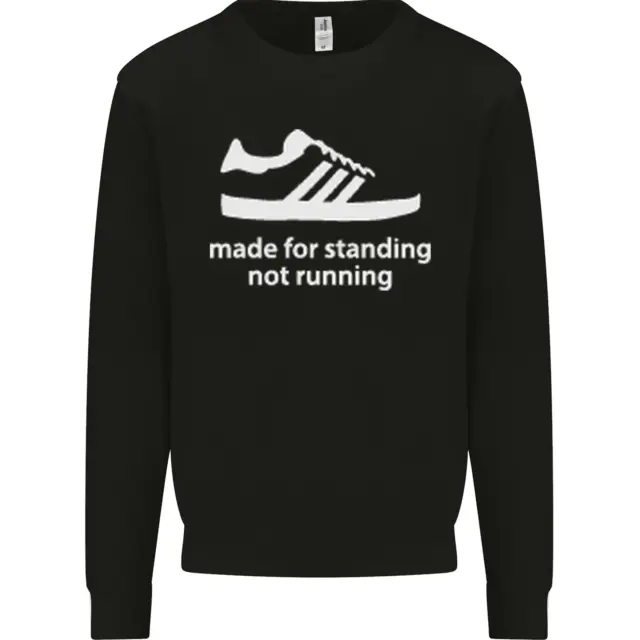 Made for Standing Not Walking Hooligan Mens Sweatshirt Jumper