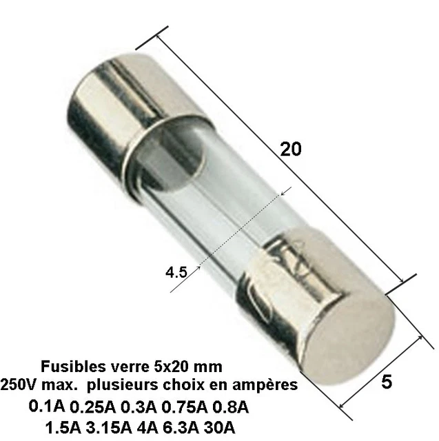 fusible verre rapide universel cylindrique 5x20 mm 250V Max. 0.1A à 30A   .D7