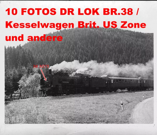 10 Fotos DR Kesselwagen Brit.US Zone,LOK BR 38. DITZINGEN DB WAGEN ~1950