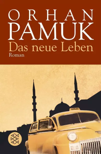 Das neue Leben | Orhan Pamuk | Deutsch | Taschenbuch | 348 S. | 2001