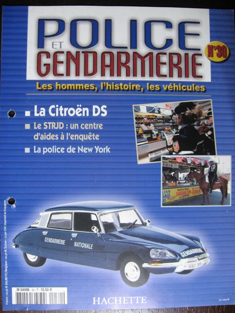 Fascicule 30 Police Gendarmerie  Citroen Ds / Kegresse / Nypd  /