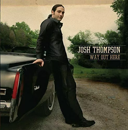 Josh Thompson : Way Out Here CD