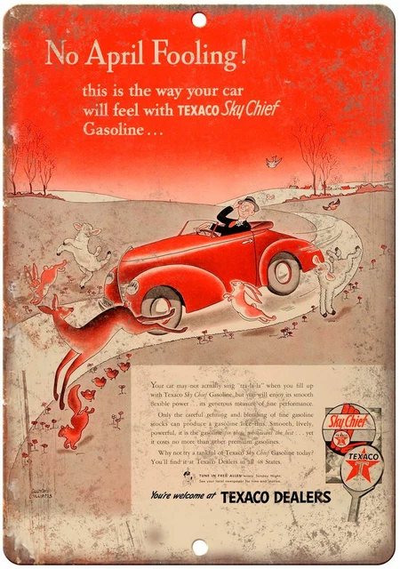 Texaco Sky Chief No April Fooling Oil Ad 12" X 9" Reproduction Metal Sign A888
