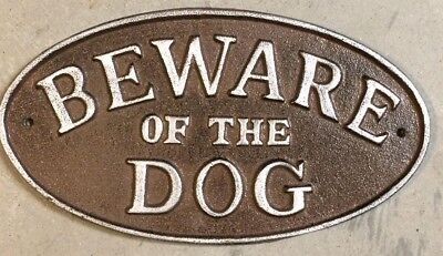 "Beware of the Dog" Sign Oval Plaque cast iron metal Brown with Silver Lettering