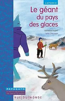 Le géant du pays des glaces : Un conte de Laponie v... | Buch | Zustand sehr gut