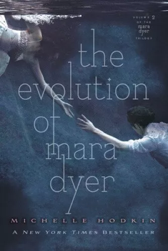 The Evolution of Mara Dyer, Volume 2 (Mara Dyer Trilogy) by Hodkin, Michelle