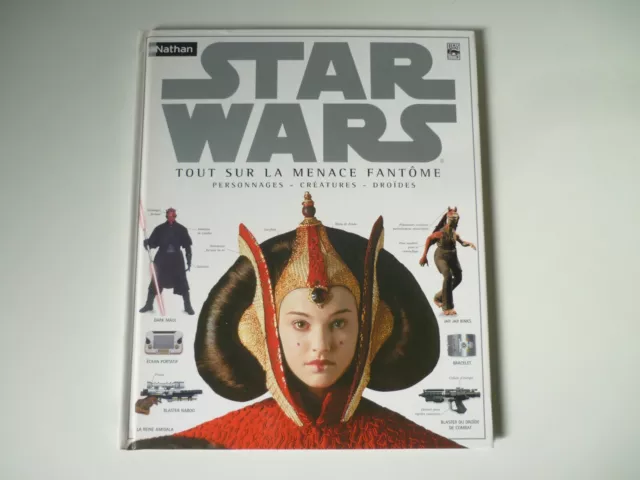 Livre Star Wars Episode 1 Tout sur la menace fantôme / Nathan 1999