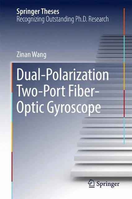 DUAL-POLARIZATION TWO-PORT FIBER-OPTIC Gyroscope by Zinan Wang (English ...