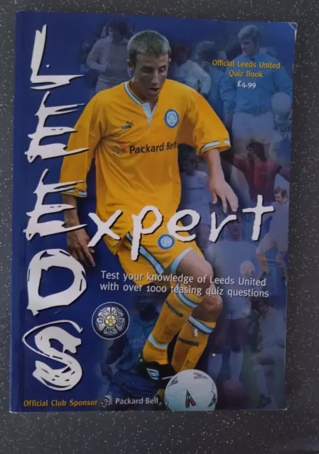 Leeds Expert: Official Leeds United Quiz Book