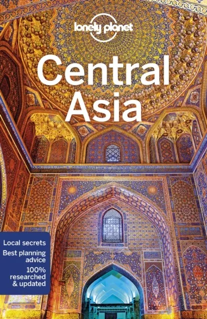 Lonely Planet Zentralasien 9781786574640 Anna Kaminski - kostenloser Versand mit Sendungsverfolgung