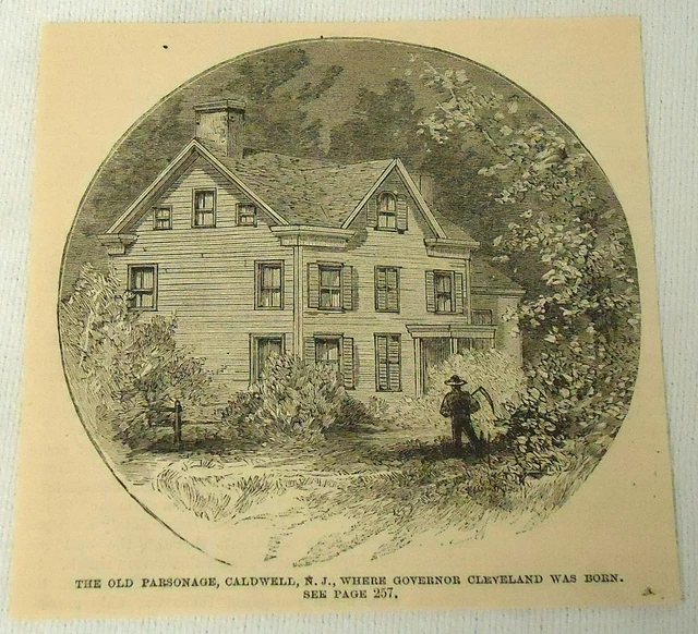 1884 Rivista Incisione ~ Grover CLEVELAND'S Birth Luogo ~ Parsonage Caldwell Nj