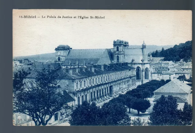 CPA - SAINT MIHIEL - LE PALAIS DE JUSTICE ET L'EGLISE ST MICHEL - MEUSE 55 - cir