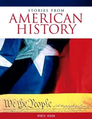 STORIES FROM AMERICAN HISTORY By Myrtis Mixon *Excellent Condition*