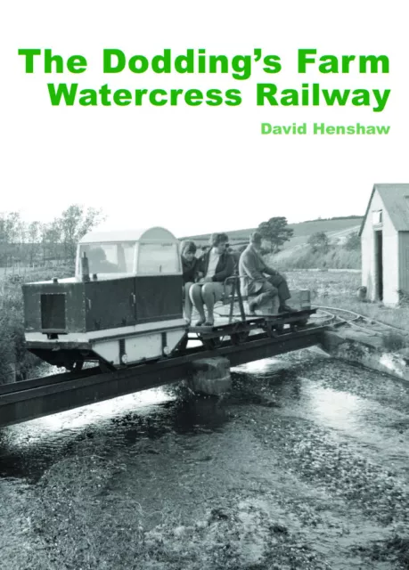 'The Doddings Farm Watercress Railway' by David Henshaw