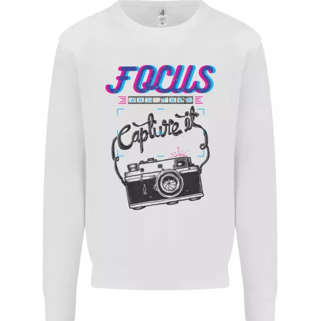 Focus and Then Capture It Photography Kids Sweatshirt Jumper