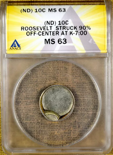 No Date 90% Silver Roosevelt Dime ANACS MS63 - 90% Off Center MINT ERROR
