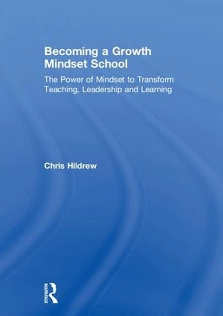 BECOMING A GROWTH Mindset School: The Power of Mindset to Transform ...