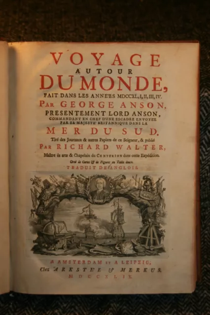 livre ncien G. Anson voyage autour du monde 1749 E. O. complet de ses 34 planche
