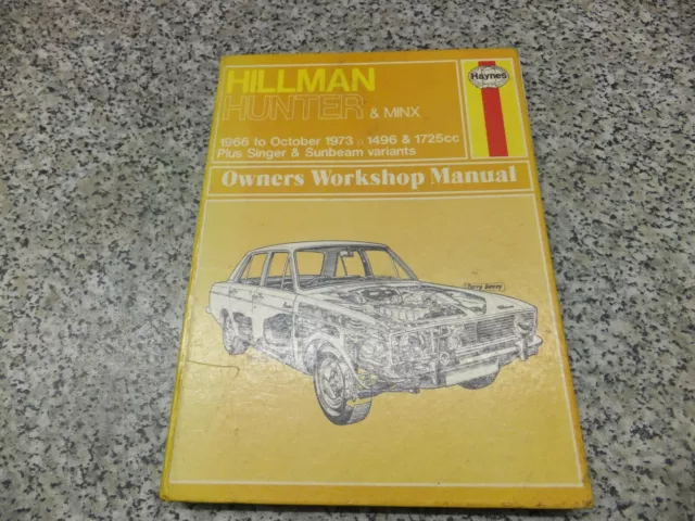 Hillman Hunter & Minx Haynes Manual 1966 to 1973, 1496 & 1725cc, Singer, Sunbeam