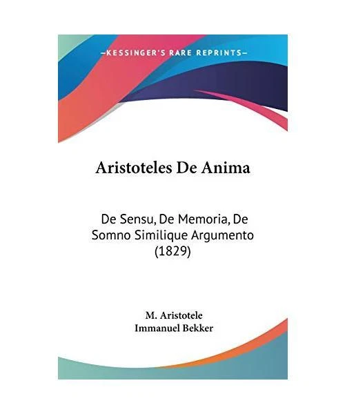 ARISTOTELES DE ANIMA De Sensu De Memoria De Somno Similique aristoteles-de-anima-de-sensu-de-memoria-de-somno-similique
