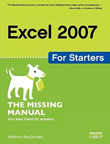 Excel 2007 for Starters: The Missin..., Matthew MacDona