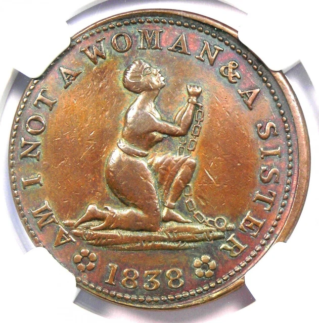 1838 Am I Not a Woman & Sister Hard Times Token HT-81 - Certified NGC XF Detail