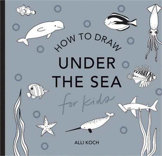 UNDER THE SEA: How to Draw Books for Kids with Dolphins, Mermaids, and ...