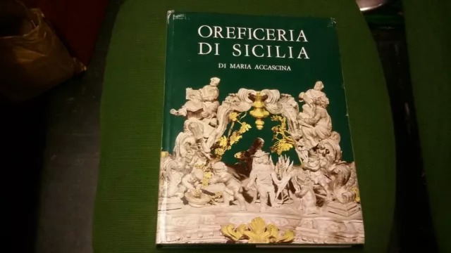 M. Accascina OREFICERIA DI SICILIA DAL XXII AL XIX SEC.. Flaccovio 1974, 20mg21