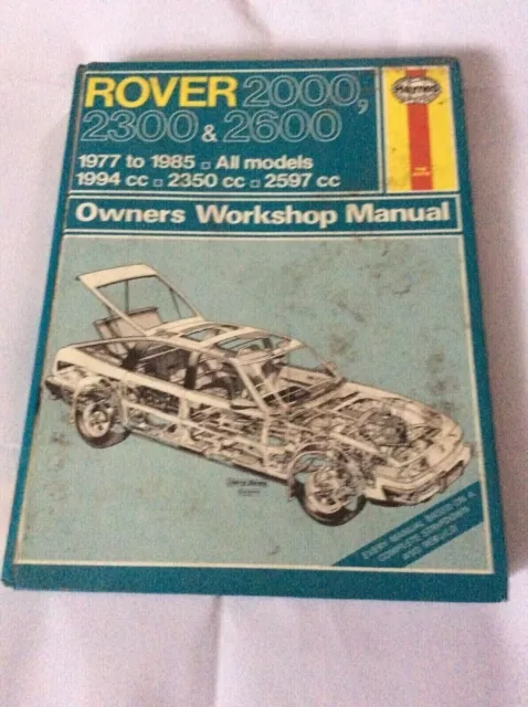 Rover 2000, 2300 & 2600 1977 to 1987 All Models Haynes Owners Workshop Manual