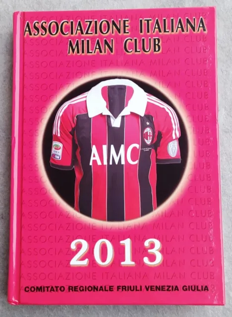 Agenda - Associazione Italiana Milan Club Comitato Regionale F. V. G. Anno 2013