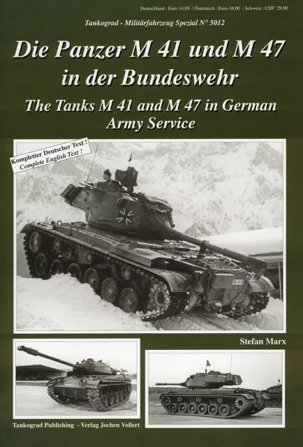 TANKOGRAD 5012 Die Panzer M 41 und M 47 in der Bundeswehr